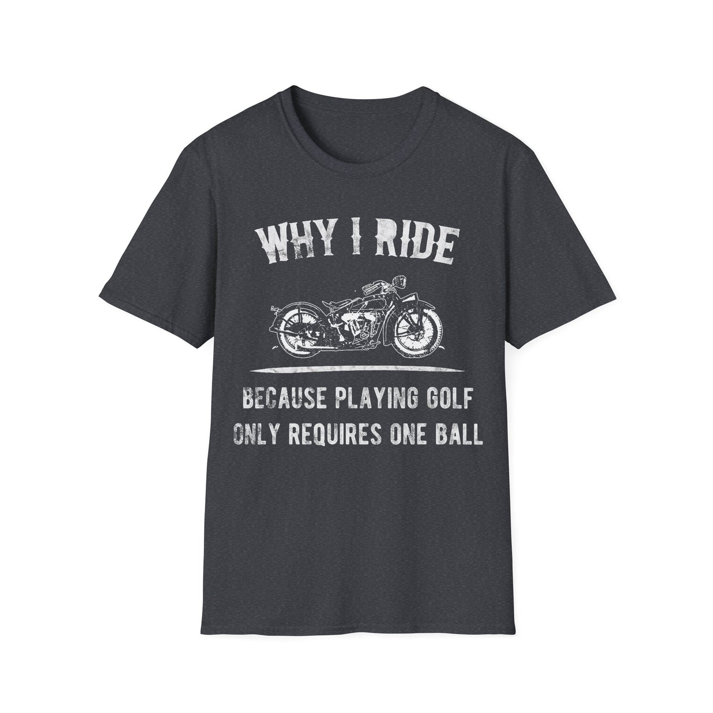 Why I ride Vintage Design Motorcycle T-Shirt