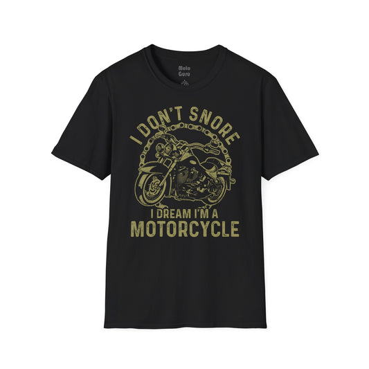 I Don't Snore I Dream Vintage Design Motorcycle T-shirt