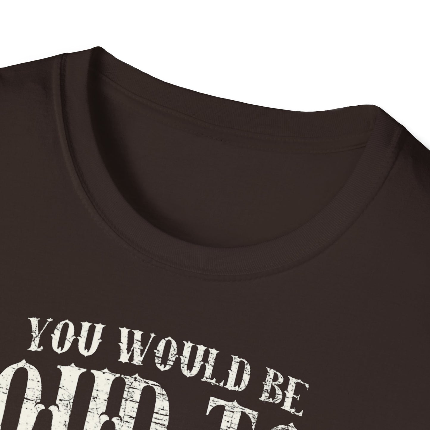 You would be loud too Vintage Design Motorcycle T-Shirt