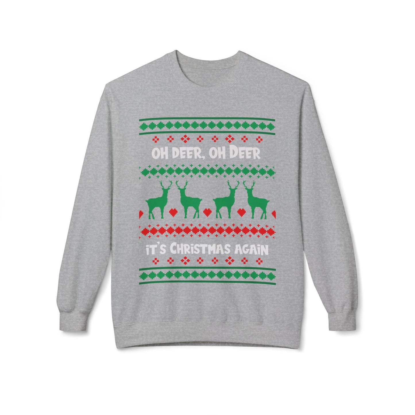 Oh My Deer It's Christmas Again Crewneck Sweatshirt | Reindeer Holiday Sweater Design